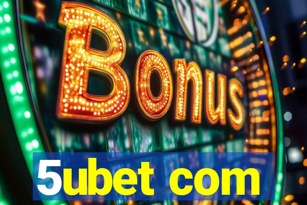 5ubet com